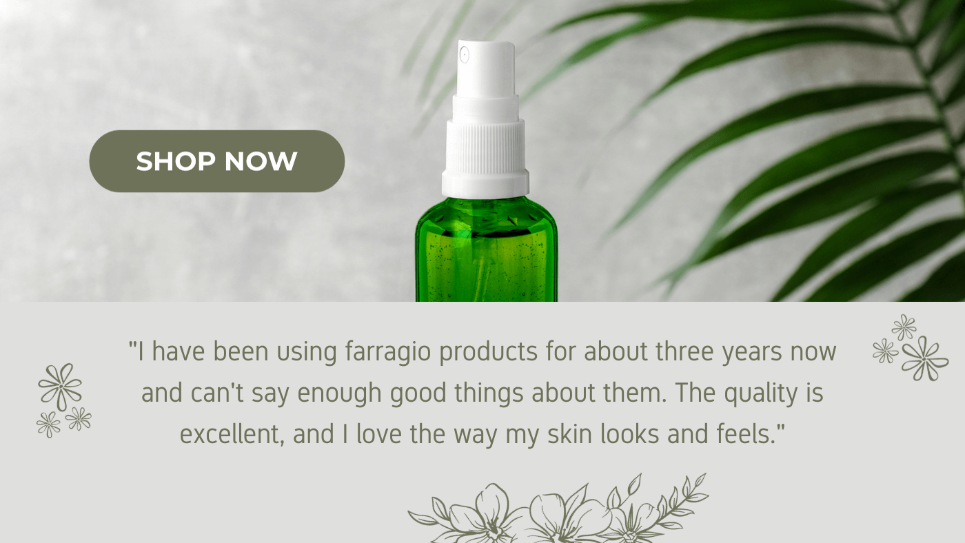 Shop the farragio collection of all-natural skincare products